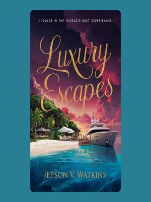 cover image of Luxury Escapes